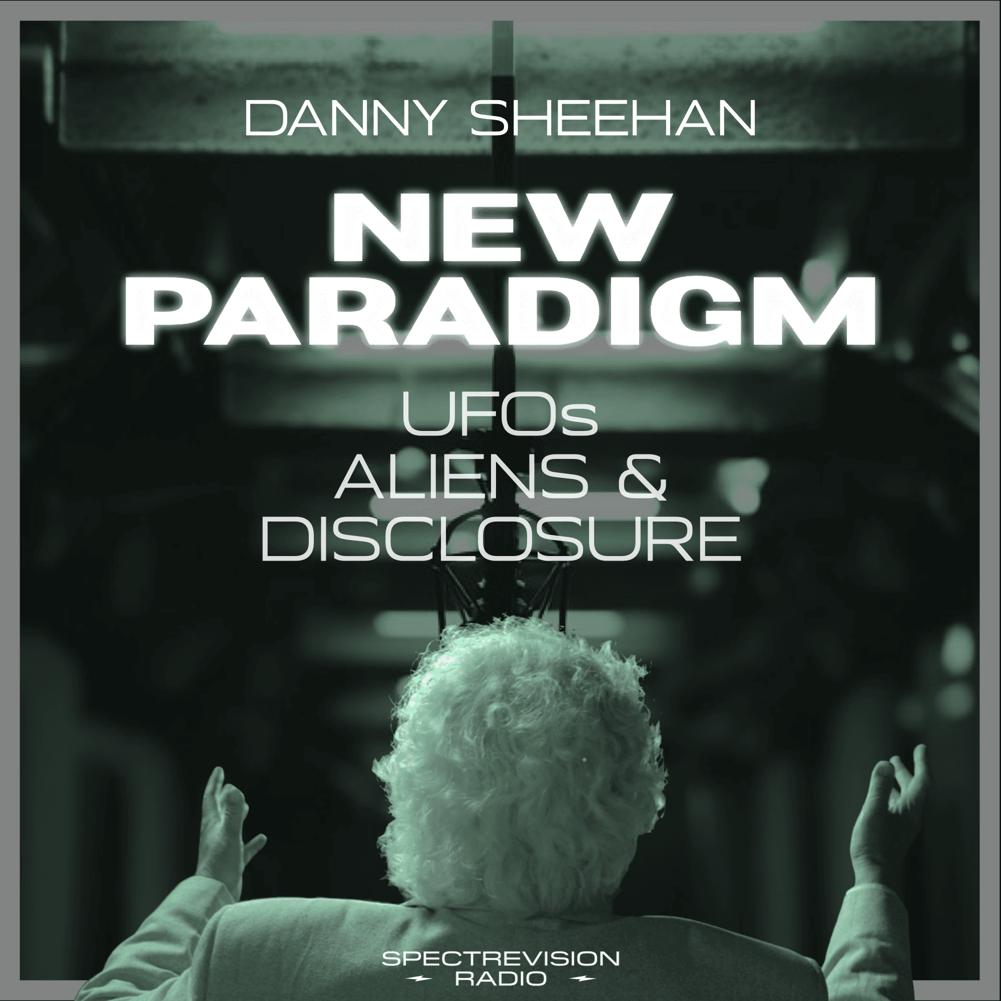 Poster Image for New Paradigm | UFOs, Aliens & Disclosure